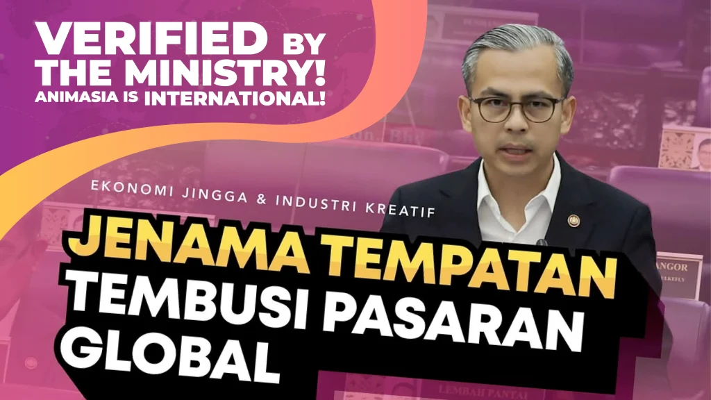Datuk Fahmi Fadzil, Menteri Komunikasi, speaking in a parliamentary setting. The promotional graphic includes the text: “VERIFIED BY THE MINISTRY! ANIMASIA IS INTERNATIONAL! EKONOMI JINGGA & INDUSTRI KREATIF — JENAMA TEMPATAN TEMBUSI PASARAN GLOBAL.” The design uses purple and orange tones with bold yellow and white lettering.